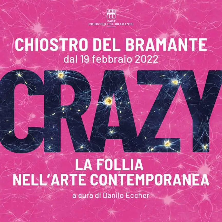 Mostra Crazy. La follia nell'arte contemporanea Roma