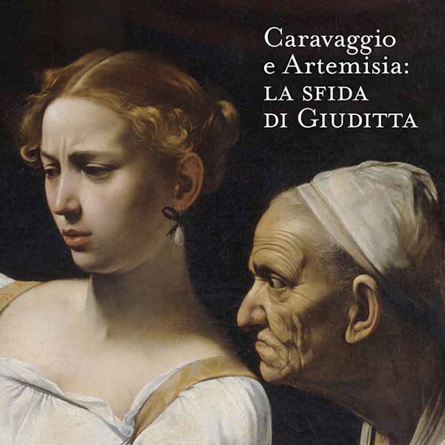 Mostra Caravaggio e Artemisia: la sfida di Giuditta Roma