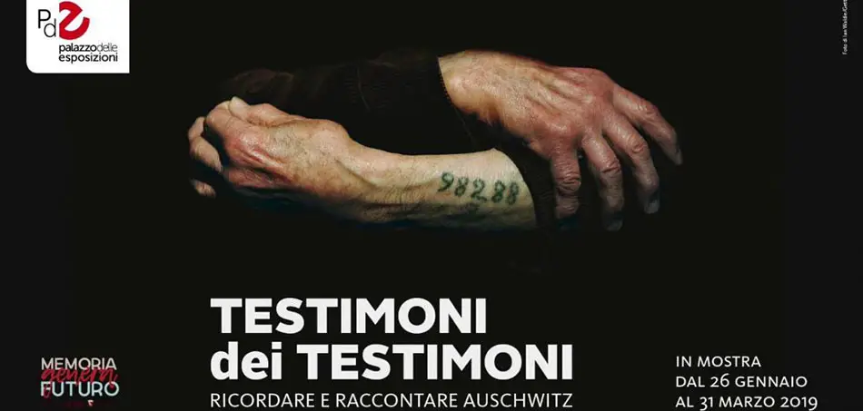 Mostra Testimoni dei Testimoni. Ricordare e raccontare Auschwitz Roma 